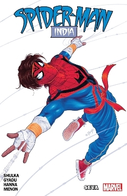 Spider-Man: India - Seva - Nikesh Shukla