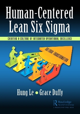 Human-Centered Lean Six Sigma - Hung Le, Grace Duffy