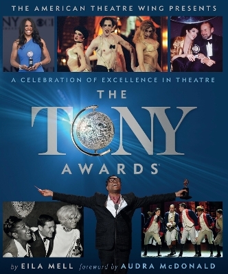 The Tony Awards - Eila Mell, The American Theatre Wing