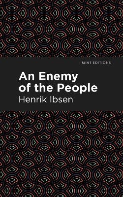 An Enemy of the People - Henrik Ibsen