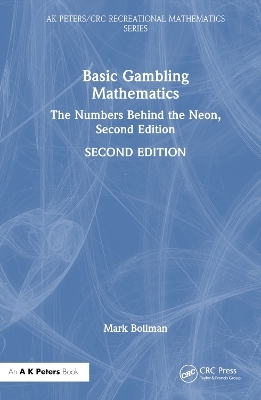 Basic Gambling Mathematics - Mark Bollman