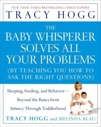 Baby Whisperer Solves All Your Problems -  Melinda Blau,  Tracy Hogg