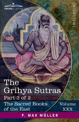 The Grihya Sutras, Part 2 of 2 - 