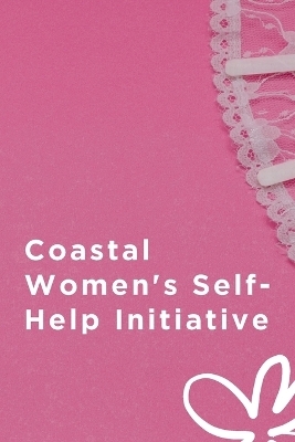 Coastal Women's Self-Help Initiative - Lila Vijay