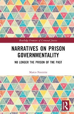 Narratives on Prison Governmentality - Marco Nocente