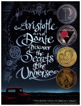 Aristotle and Dante Discover the Secrets of the Universe -  Benjamin Alire Saenz