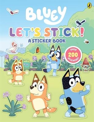 Bluey: Let's Stick! -  Bluey