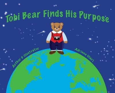 Tobi Bear Finds His Purpose - Adriana Olari