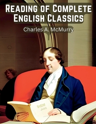 Reading of Complete English Classics -  Charles a McMurry