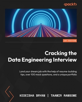Cracking the Data Engineering Interview - Kedeisha Bryan, Taamir Ransome