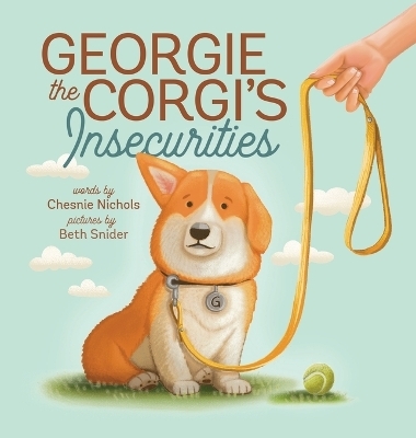 Georgie the Corgi's Insecurities - Chesnie Nichols