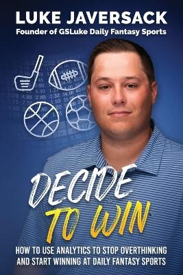 Decide to Win - Brian Johnson, Luke Javersack