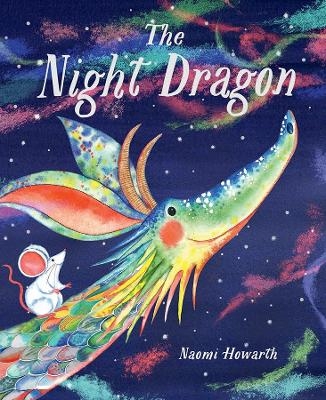 The Night Dragon - Naomi Howarth