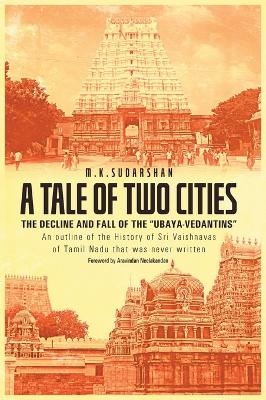 A Tale of Two Cities - M K Sudarshan