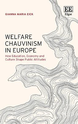 Welfare Chauvinism in Europe - Gianna M. Eick