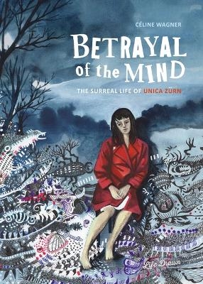 Betrayal of the Mind - Celine Wagner