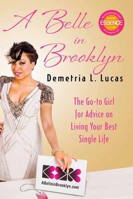 Belle in Brooklyn -  Demetria L. Lucas