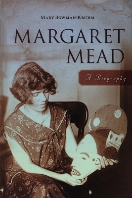 Margaret Mead - Mary Bowman-Kruhm