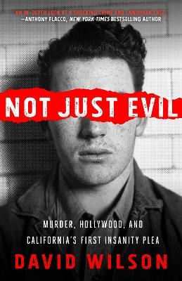 Not Just Evil - David Wilson