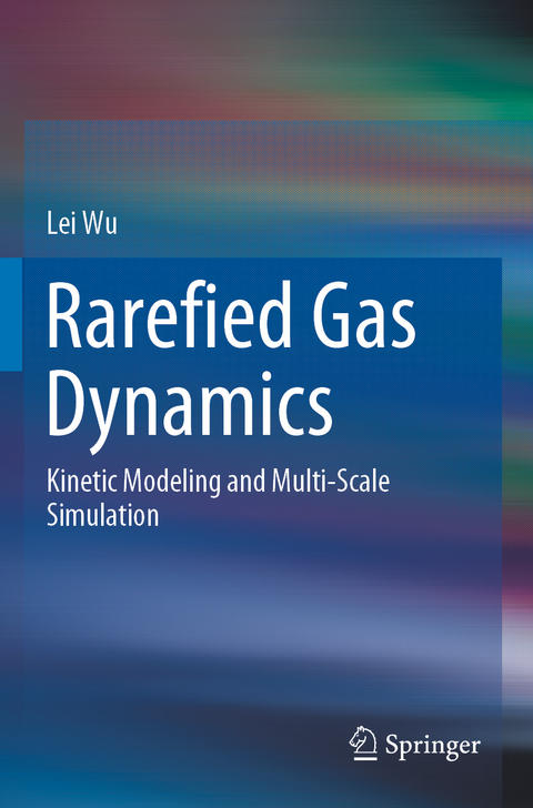 Rarefied Gas Dynamics - Lei Wu