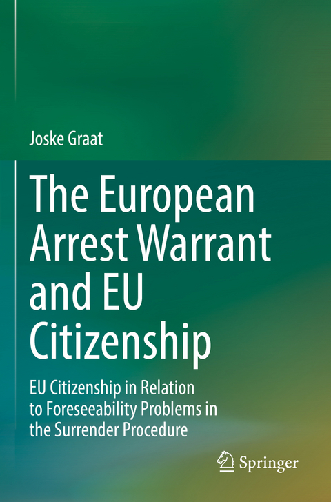 The European Arrest Warrant and EU Citizenship - Joske Graat