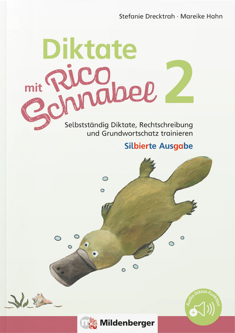 Diktate mit Rico Schnabel, Klasse 2 - silbierte Ausgabe - Stefanie Drecktrah, Mareike Hahn