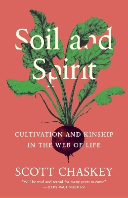 Soil and Spirit - Scott Chaskey