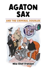 Agaton Sax and the Criminal Doubles - Franzén, Nils-Olof