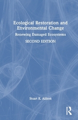 Ecological Restoration and Environmental Change - Allison, Stuart K.