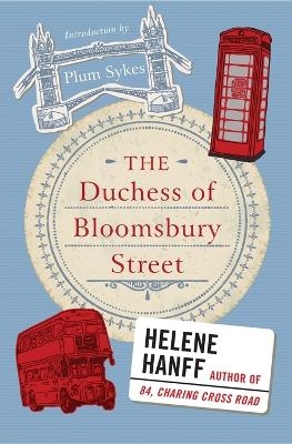 The Duchess of Bloomsbury Street - Helene Hanff