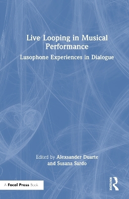 Live Looping in Musical Performance - 