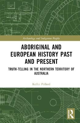 Aboriginal and European History Past and Present - Kellie Pollard