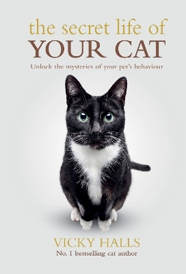 The Secret Life Of Your Cat - Vicky Halls