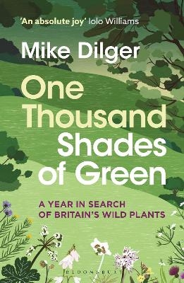 One Thousand Shades of Green - Mike Dilger
