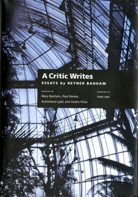 A Critic Writes - Reyner Banham