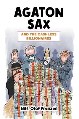 Agaton Sax and the Cashless Billionaires - Nils-Olof Franzén