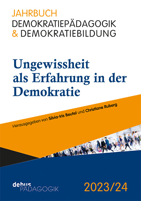 Ungewissheit als Erfahrung in der Demokratie - 