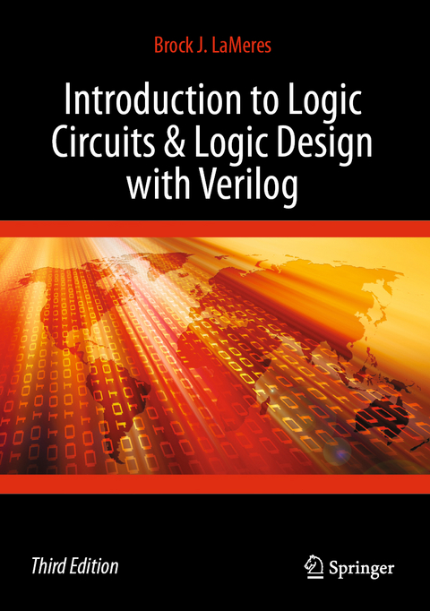 Introduction to Logic Circuits & Logic Design with Verilog - Brock J. LaMeres