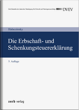 Die Erbschaft- und Schenkungsteuererklärung - Halaczinsky, Raymond