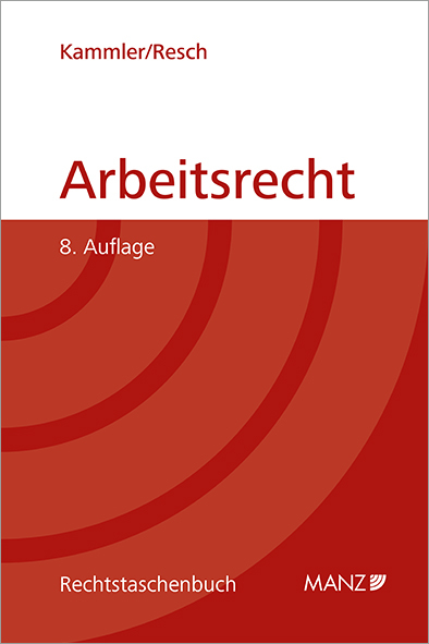 Arbeitsrecht - Barbara Kammler, Reinhard Resch