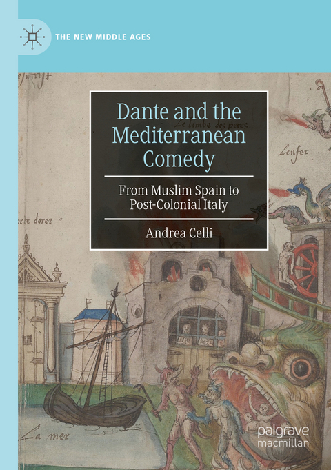 Dante and the Mediterranean Comedy - Andrea Celli