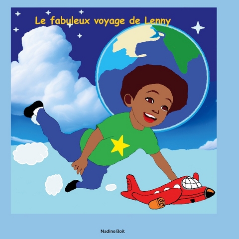 Le fabuleux voyage de Lenny - Nadine Boit