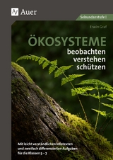 Ökosysteme beobachten, verstehen, schützen - Erwin Graf