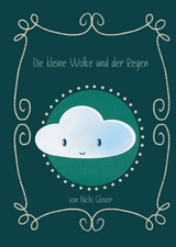 Die kleine Wolke und der Regen - Nicki Glover