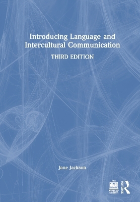 Introducing Language and Intercultural Communication - Jane Jackson