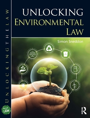 Unlocking Environmental Law - Simon Sneddon