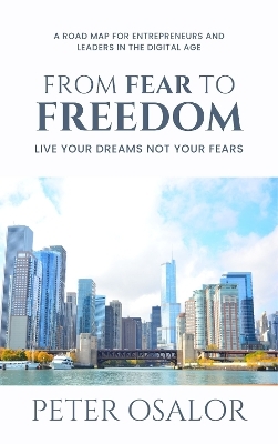 From Fear To Freedom - Peter Osalor