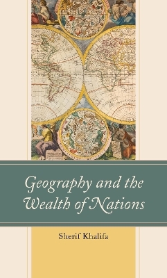 Geography and the Wealth of Nations - Sherif Khalifa