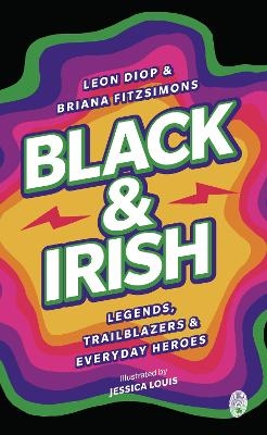 Black & Irish - Leon Diop, Briana Fitzsimons