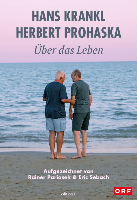Über das Leben - Hans Krankl, Herbert Prohaska